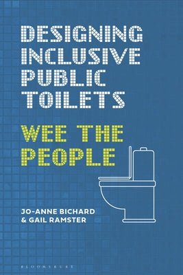 Designing Inclusive Public Toilets - Wee the People