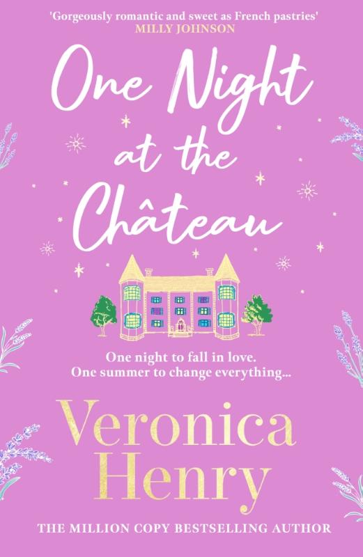 One Night at the Chateau - Escape to Provence with the stunningly feel-good and romantic new story from the bestselling author!