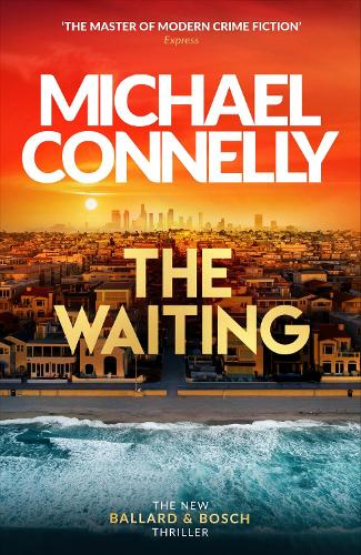 Waiting - The Brand New Ballard & Bosch Thriller