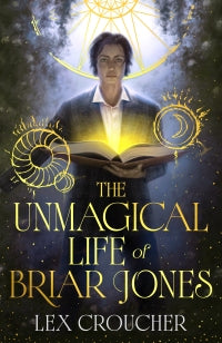 The Unmagical Life of Briar Jones - Discover your next dark academia obsession from the award-winning New York Times bestseller