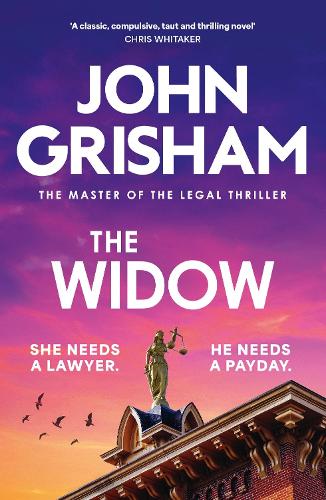 The Widow - the unforgettable new courtroom drama from the master of the legal thriller!