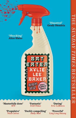 Bat Eater - Sharp, witty, GORY: The addictive Sunday Times bestselling social horror-thriller