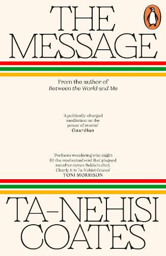 The Message – Ta-Nehisi Coates – Paperback – ISBN 9781405971812