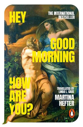 Hey, Good Morning, How Are You? – Martina Hefter – Paperback – ISBN 9781405980364