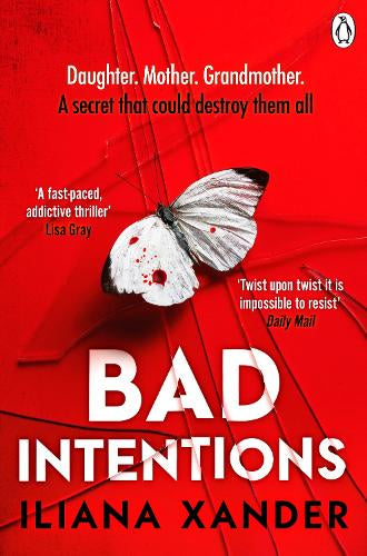 Bad Intentions – Iliana Xander – Paperback – ISBN 9781405983846
