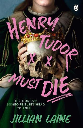 Henry Tudor Must Die – Jillian Laine – Paperback – ISBN 9781405989244