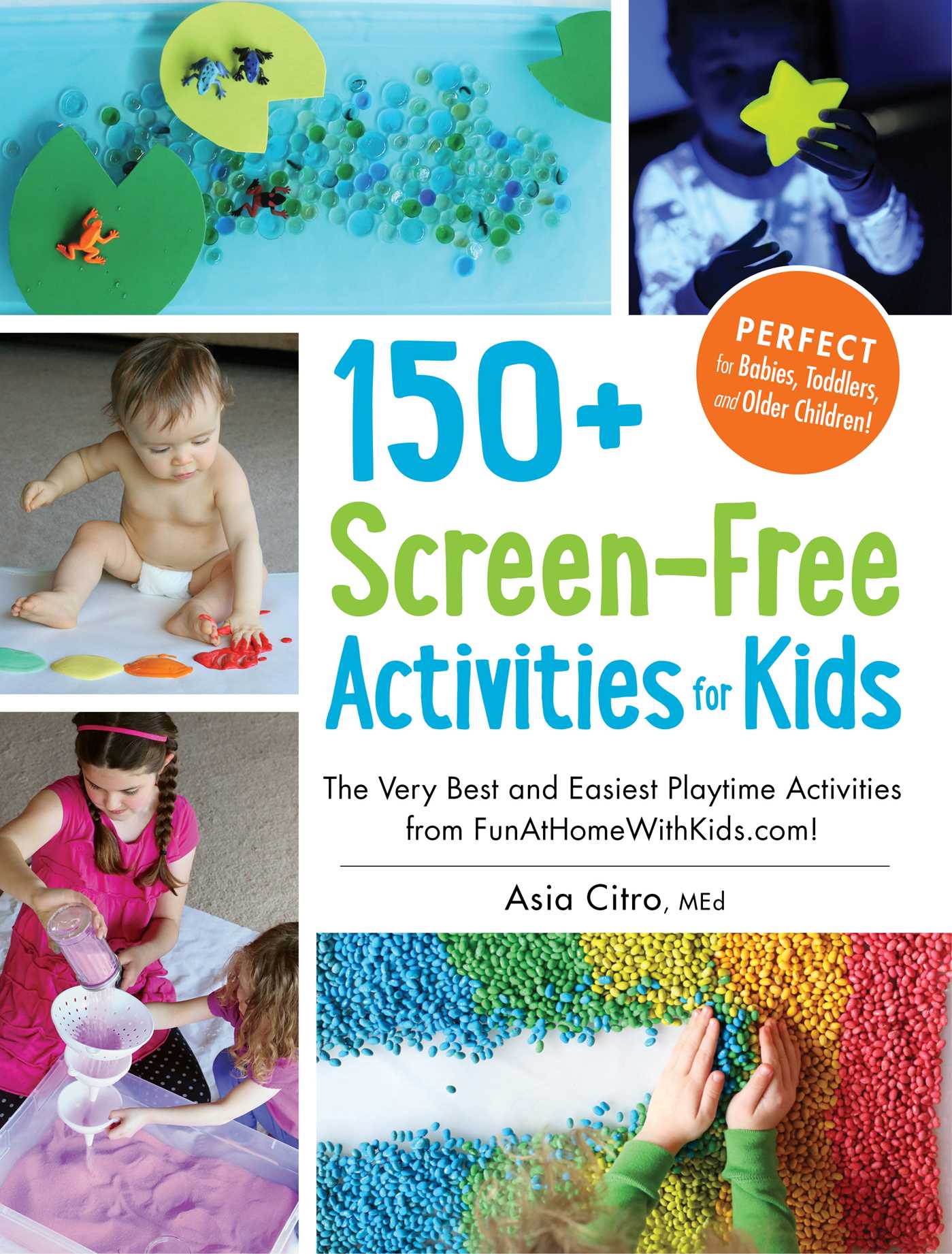 150+ Screen-Free Activities for Kids - The Very Best and Easiest Playtime Activities from