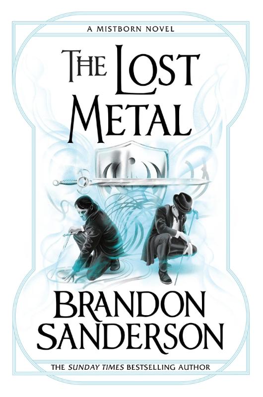 The Lost Metal - A Mistborn Novel