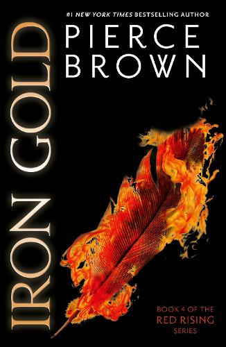 Iron Gold - the epic fourth book in the globally bestselling dystopian science fiction series RED RISING
