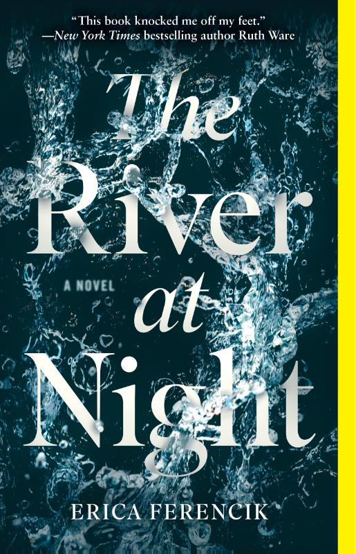 The River at Night - A Novel