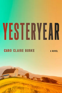 Yesteryear - A Novel