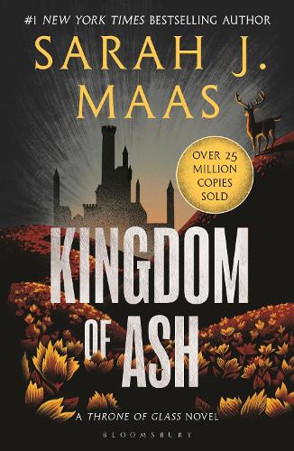 Kingdom of Ash - From the # 1 Sunday Times best-selling author of A Court of Thorns and Roses