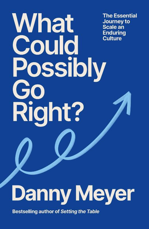 What Could Possibly Go Right? – Danny Meyer – Paperback – ISBN 9781529146660