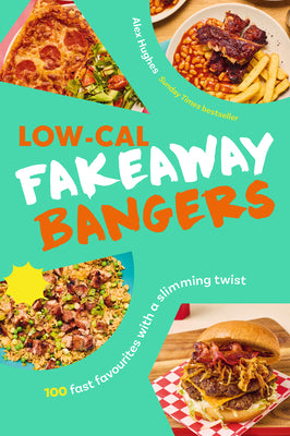 Low-Cal Fakeaway Bangers – Alex Hughes – Hardcover – ISBN 9781529956061