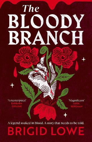 The Bloody Branch – Brigid Lowe – Paperback – ISBN 9781529956535