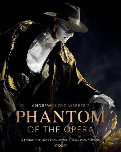 Andrew Lloyd Webber’s Phantom of the Opera – Kat,Slavin, Nicola Maher-Smith – Hardcover – ISBN 9781529977592