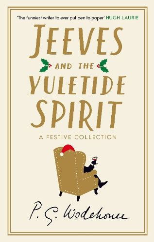Jeeves and the Yule-Tide Spirit – P.G. Wodehouse – Hardcover – ISBN 9781529997118