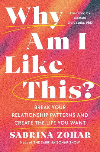 Why Am I Like This? – Sabrina Zohar – Hardcover – ISBN 9781529997491