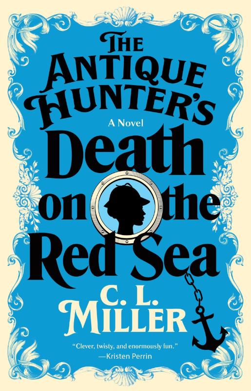 The Antique Hunter's Death on the Red Sea - A Novel