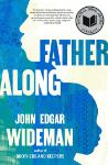 Fatheralong - A Meditation on Fathers and Sons, Race and Society