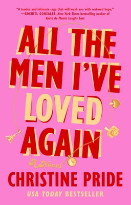 All the Men I've Loved Again - A Novel