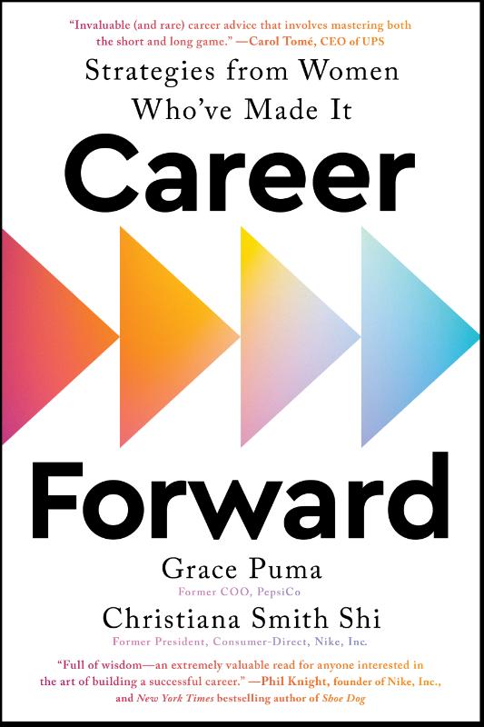 Career Forward - Strategies from Women Who've Made It