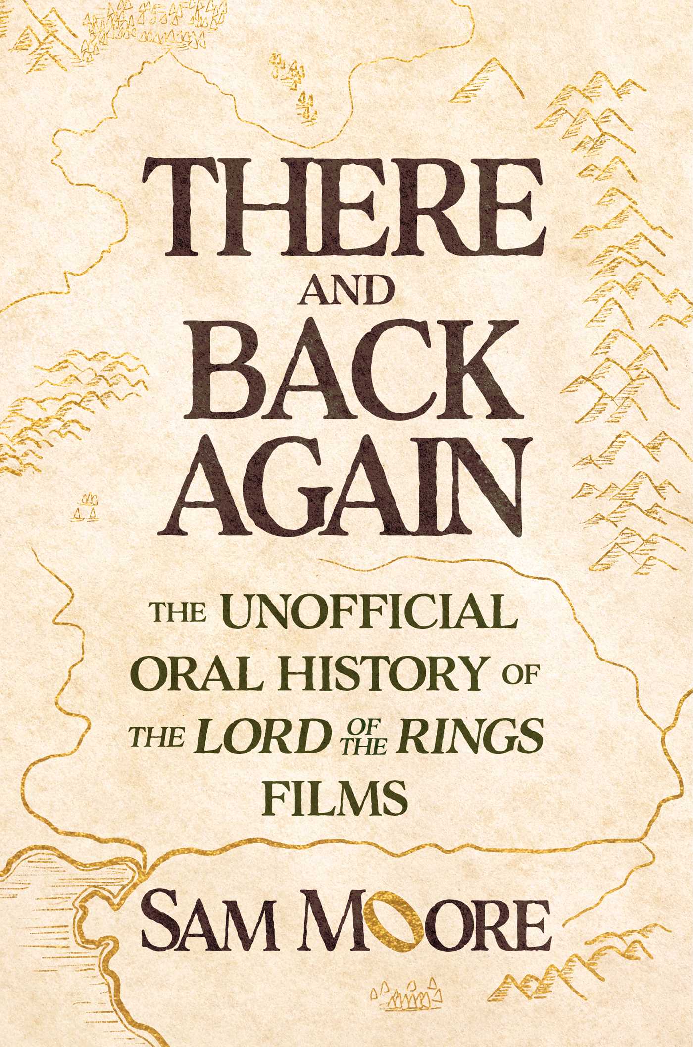 There and Back Again - The Unofficial Oral History of The Lord of the Rin