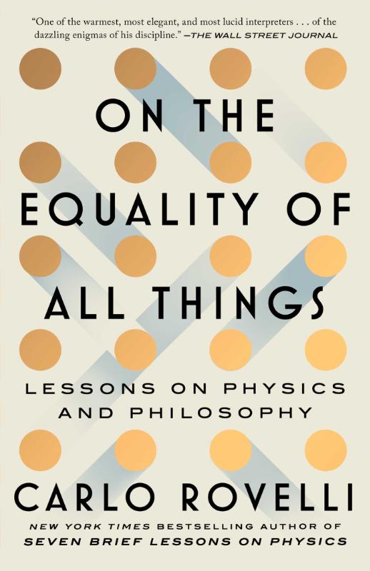 On the Equality of All Things - Lessons on Physics and Philosophy