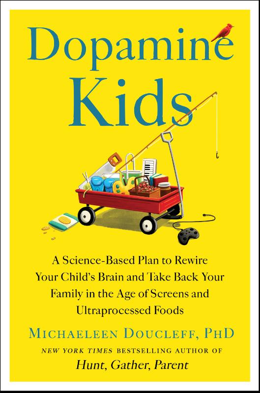 Dopamine Kids - A Science-Based Plan to Rewire Your Child's Brain