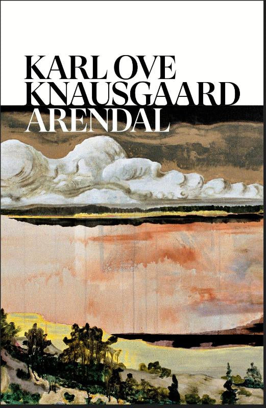 Arendal – Karl Ove Knausgaard – Hardcover – ISBN 9781787305540