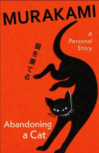 Abandoning a Cat – Haruki Murakami – Hardcover – ISBN 9781787305724
