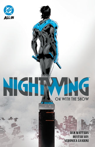 Nightwing Vol. 1: On with the Show - On with the Show