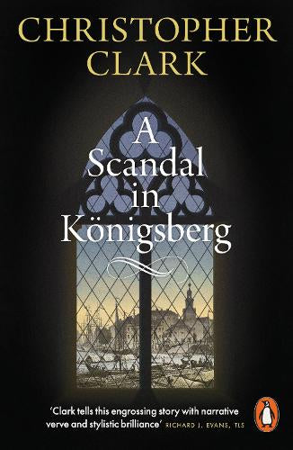A Scandal in Königsberg – Christopher Clark – Paperback – ISBN 9781802069730