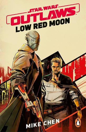 Star Wars Outlaws: Low Red Moon – Mike Chen – Paperback – ISBN 9781804953198