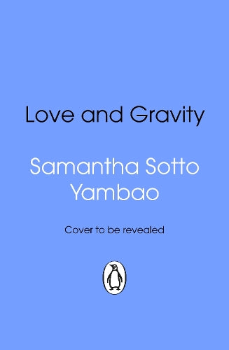 Love and Gravity – Samantha Sotto Yambao – Paperback – ISBN 9781804999868