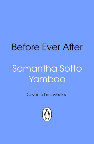 Before Ever After – Samantha Sotto Yambao – Paperback – ISBN 9781804999875