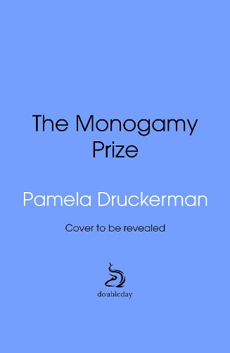 The Monogamy Prize – Pamela Druckerman – Hardcover – ISBN 9781807846657