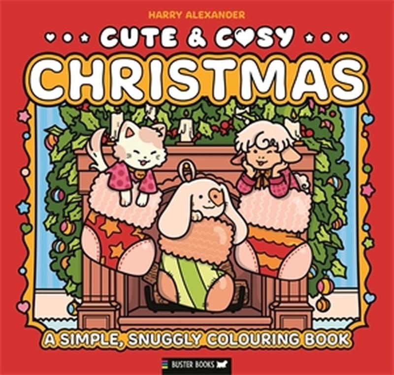 Cute & Cosy: Christmas - A Simple, Snuggly Colouring Book