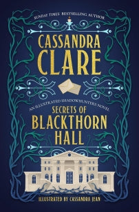 Secrets of Blackthorn Hall - An illustrated Shadowhunters novel