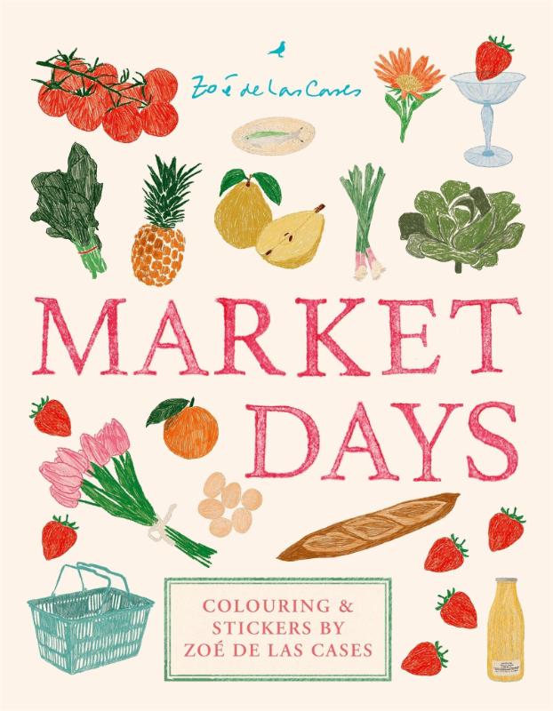 Market Days - Colouring and stickers by Zoe de Las Cases