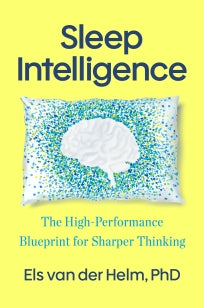 Sleep Intelligence – Els van der Helm Ph.D. – Paperback – ISBN 9781911742135