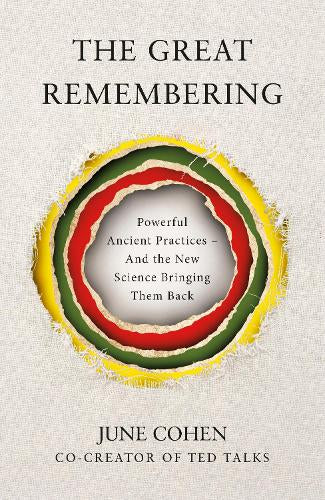 The Great Remembering – June Cohen – Hardcover – ISBN 9781911742425