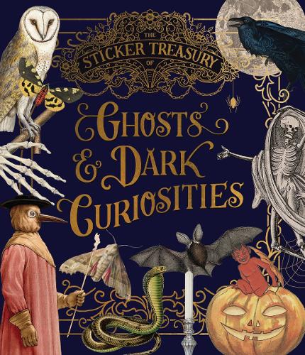 The Sticker Treasury of Ghosts & Dark Curiosities - An eclectic book of stickers for journaling, collaging, scrapbooking and more