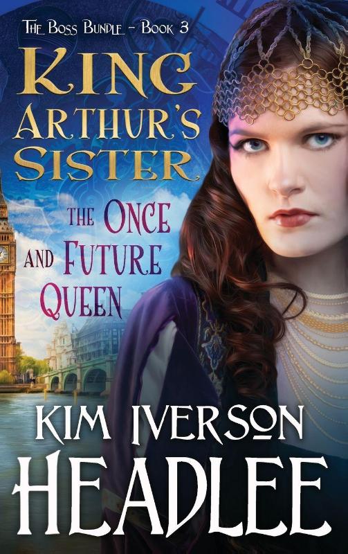 King Arthur's Sister - The Once and Future Queen