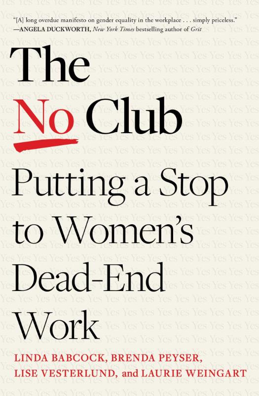 The No Club: Putting a Stop to Women's Dead-End Work