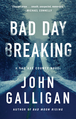 Bad Day Breaking - A Novel