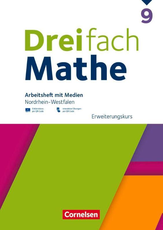 Dreifach Mathe 9. Schuljahr - Nordrhein-Westfalen - Ausgabe 2022 - Erweiterungskurs - Arbeitsheft mit Medien und Lösungen - Inkl. Erklärvideos und interaktiven Übungen