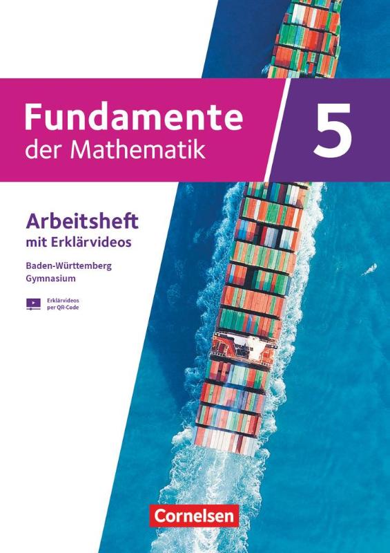 Fundamente der Mathematik 5. Schuljahr - Ausgabe Baden-Württemberg ab 2025 - Arbeitsheft zum Schulbuch mit Erklärfilmen - Mit eingelegten Lösungen