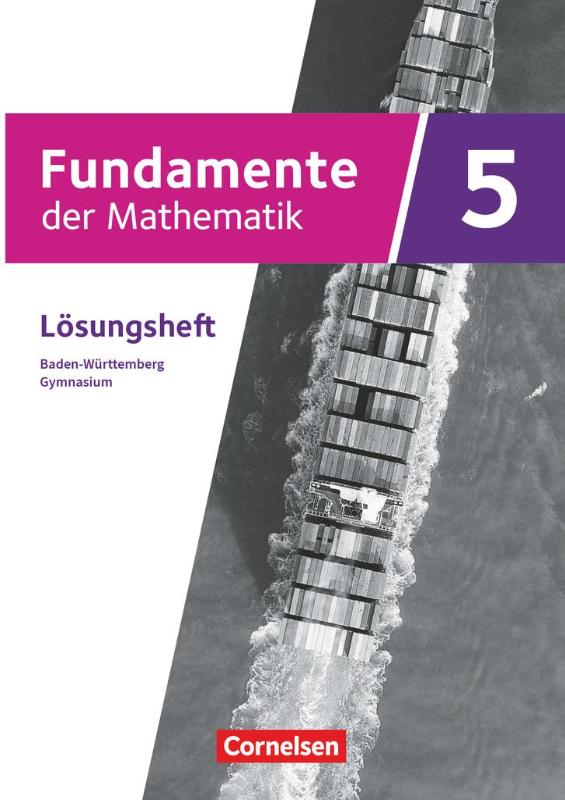 Fundamente der Mathematik 5.Schuljahr - Ausgabe Baden-Württemberg ab 2025 - Lösungen zum Schulbuch