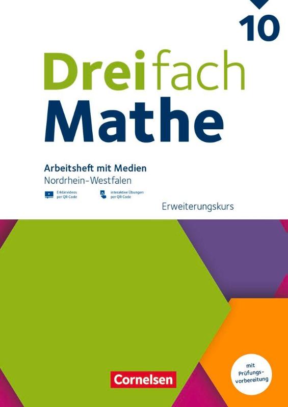 Dreifach Mathe 10. Schuljahr - Erweiterungskurs - Nordrhein-Westfalen - Ausgabe 2022 - Arbeitsheft mit Medien und Lösungen - Inkl. Erklärvideos und interaktiven Übungen